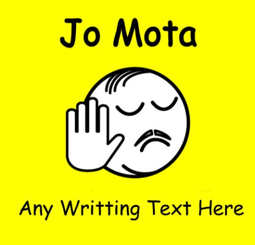 Jo mota any writing text funny picture whatsapp status download